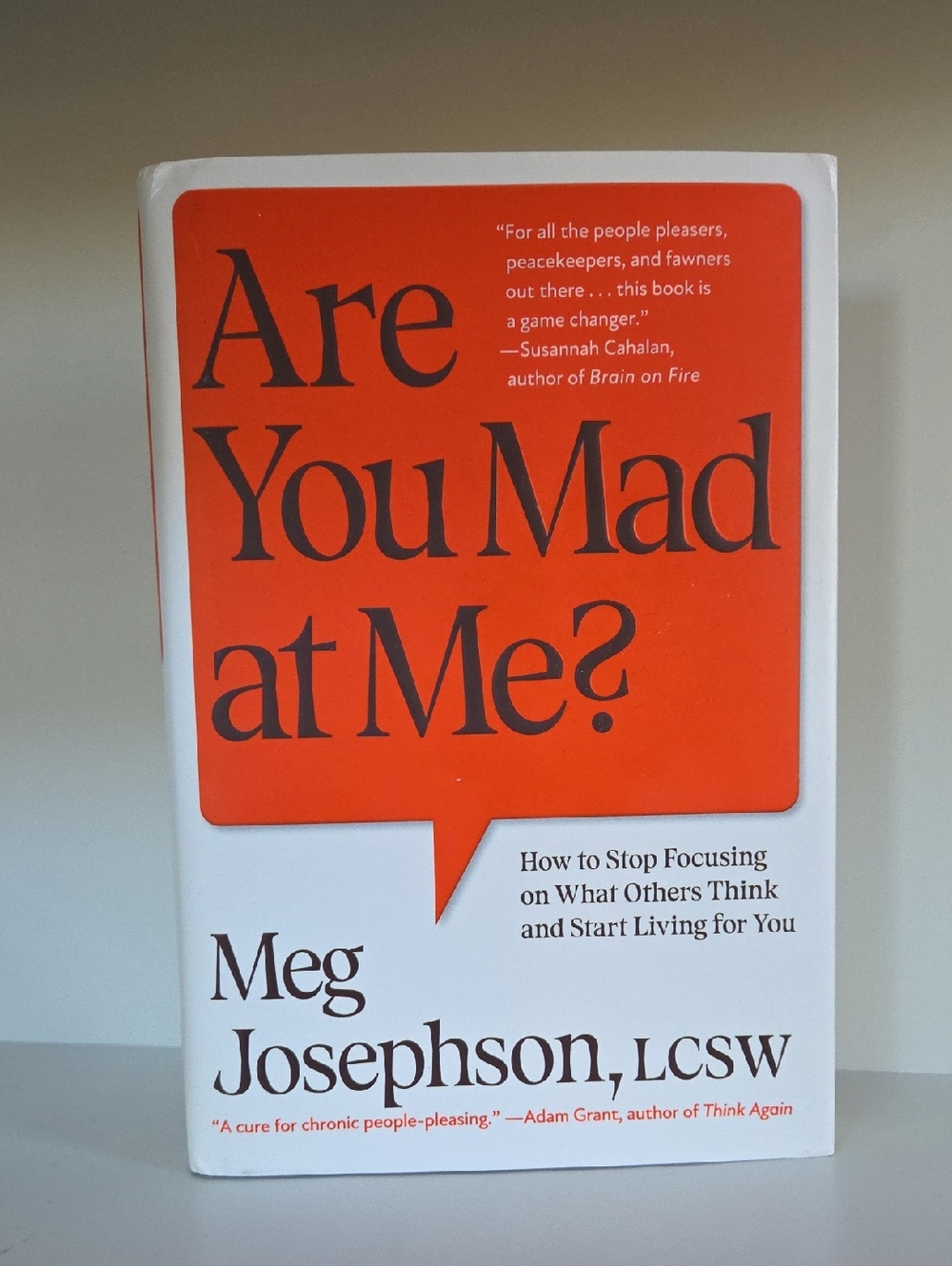 Are You Mad at Me ?  Harcover Book | "A cure for chronic people-pleasing"